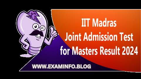 IIT Madras Joint Admission Test for Masters Result 2024