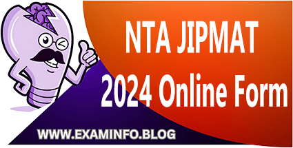 NTA JIPMAT 2024 Online Form